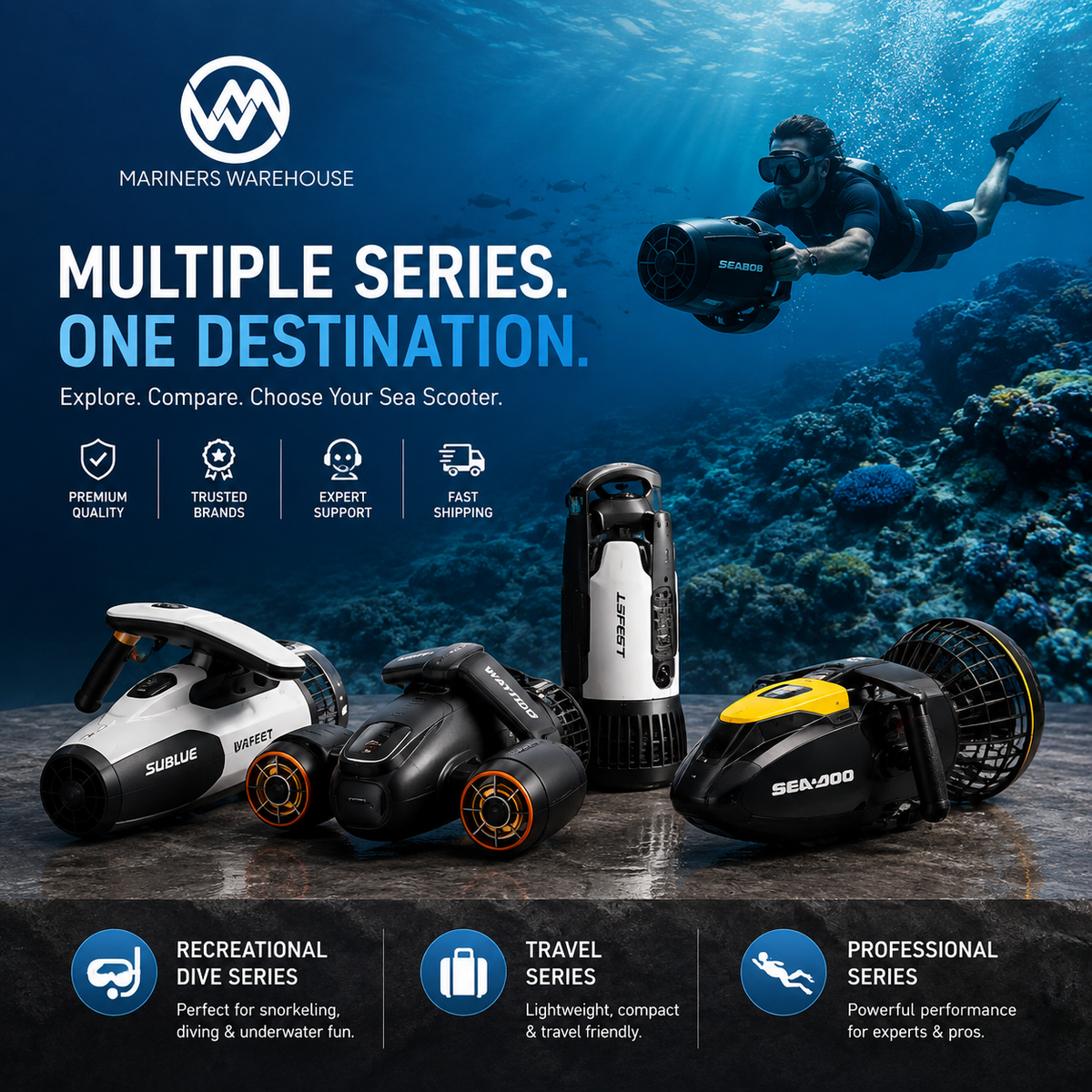 Promotional graphic for Mariners Warehouse Sea Scooter submersibles, showing several underwater dive scooters in different colors (black, white, yellow) on a dark ocean floor with a diver swimming in the background. Text highlights 'Multiple Series.