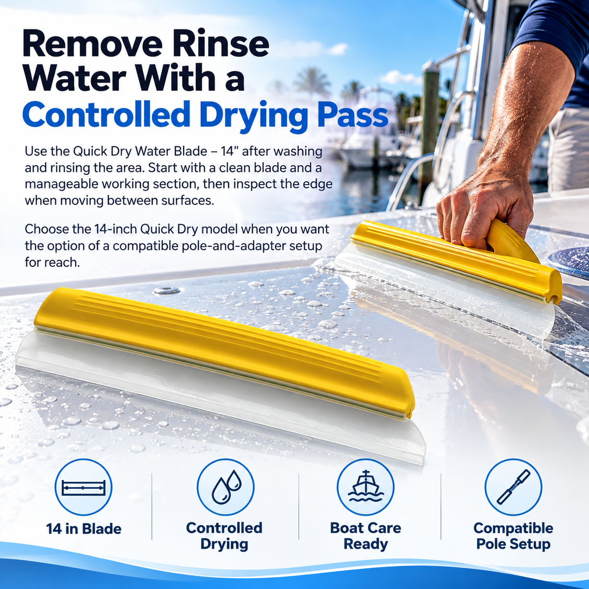 Swobbit 14-inch Quick Dry Water Blade shown removing rinse water from a boat surface, designed for controlled drying and compatible pole-and-adapter use.
