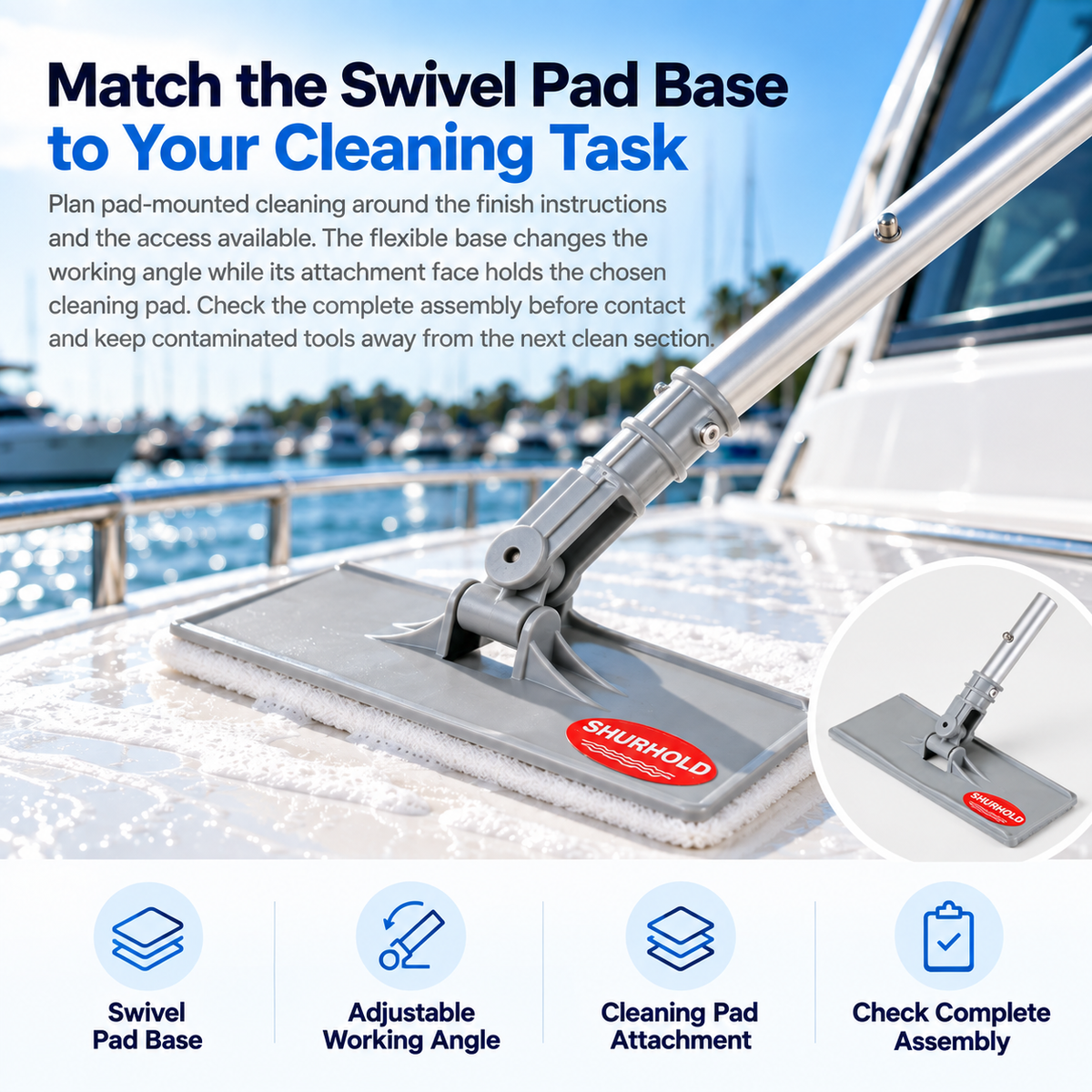 Shurhold 1700 Shur-LOK swivel pad base with an attached white cleaning pad washing a yacht deck, with a close-up of the bare base.