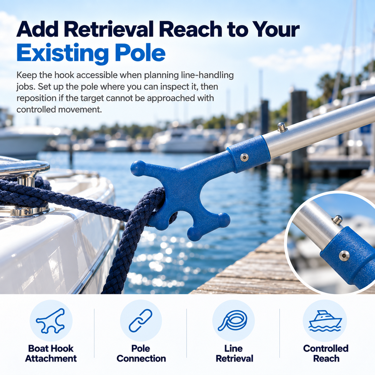 Swobbit SW66650 blue universal boat hook on a silver pole retrieving a mooring line beside a boat at a marina.